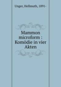 Mammon microform : Komodie in vier Akten