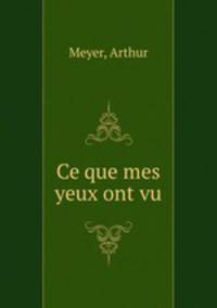 Ce que mes yeux ont vu