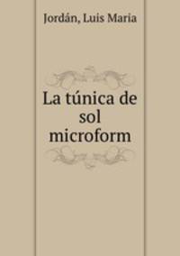 La tunica de sol microform