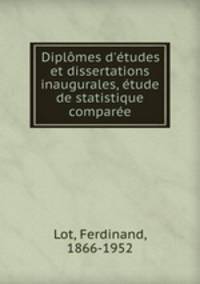 Diplmes d`tudes et dissertations inaugurales, tude de statistique compare
