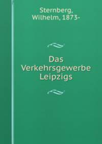 Das Verkehrsgewerbe Leipzigs