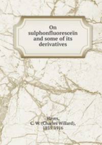 On sulphonfluorescein and some of its derivatives