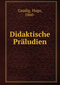 Didaktische Praludien