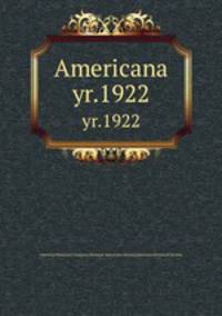 Americana. yr.1922