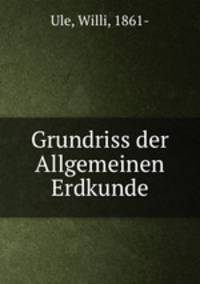 Grundriss der Allgemeinen Erdkunde
