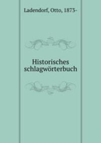 Historisches schlagworterbuch