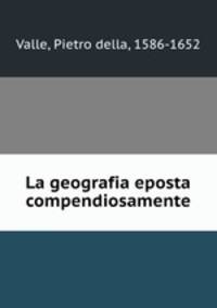 La geografia eposta compendiosamente