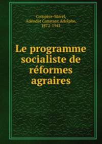 Le programme socialiste de reformes agraires