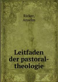 Leitfaden der pastoral-theologie