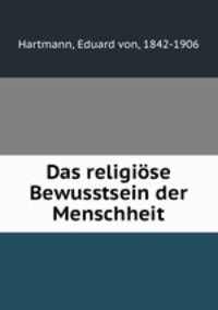 Das religiose Bewusstsein der Menschheit