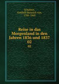 Reise in das Morgenland in den Jahren 1836 und 1837. 02