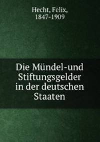 Die Mundel-und Stiftungsgelder in der deutschen Staaten