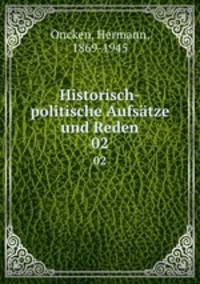 Historisch-politische Aufstze und Reden. 02