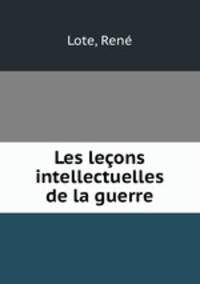Les lecons intellectuelles de la guerre