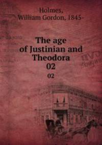 The age of Justinian and Theodora. 02