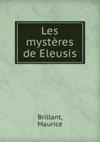 Les mysteres de Eleusis