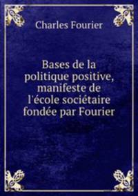 Bases de la politique positive, manifeste de l
