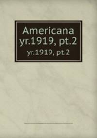 Americana. yr.1919, pt.2