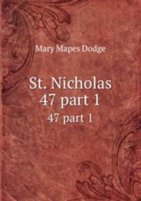 St. Nicholas. 47 part 1