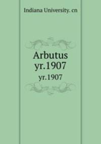 Arbutus. yr.1907