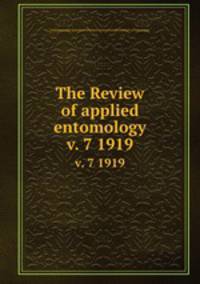 The Review of applied entomology. v. 7 1919