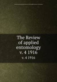 The Review of applied entomology. v. 4 1916