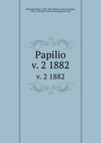 Papilio. v. 2 1882