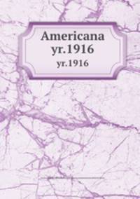 Americana. yr.1916