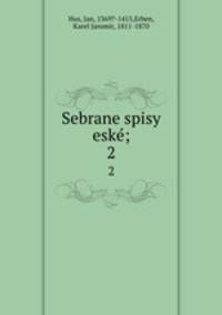 Sebrane spisy esk;. 2