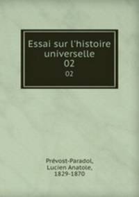 Essai sur l`histoire universelle. 02