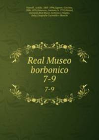 Real Museo borbonico. 7-9