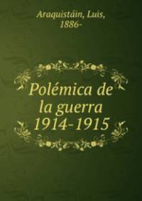 Polemica de la guerra 1914-1915