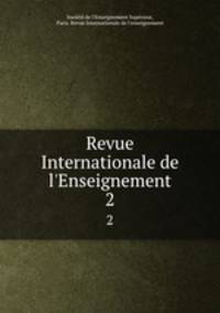 Revue Internationale de l`Enseignement. 2