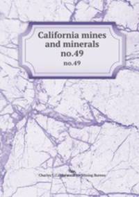 California mines and minerals. no.49