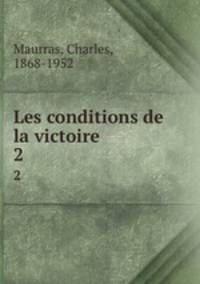 Les conditions de la victoire. 2