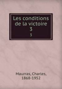 Les conditions de la victoire. 3