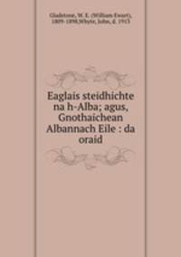 Eaglais steidhichte na h-Alba; agus, Gnothaichean Albannach Eile : da oraid