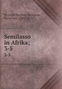 Semilasso in Afrika;. 3-5