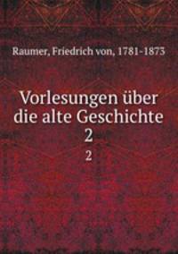 Vorlesungen ber die alte Geschichte. 2