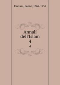 Annali dell`Islam. 4