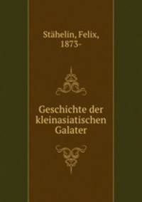 Geschichte der kleinasiatischen Galater