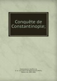Conquete de Constantinople;