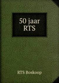 50 jaar RTS