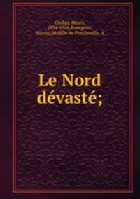 Le Nord devaste;