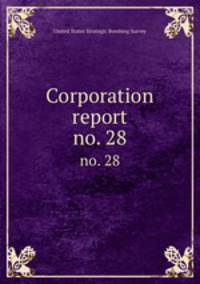 Corporation report.. no. 28
