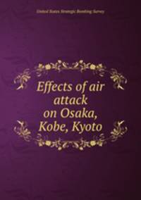 Effects of air attack on Osaka, Kobe, Kyoto