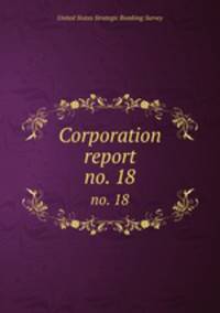 Corporation report.. no. 18