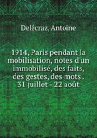 1914, Paris pendant la mobilisation, notes d