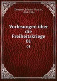 Vorlesungen ber die Freiheitskriege. 01