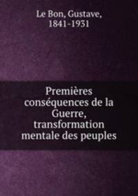 Premieres consequences de la Guerre, transformation mentale des peuples